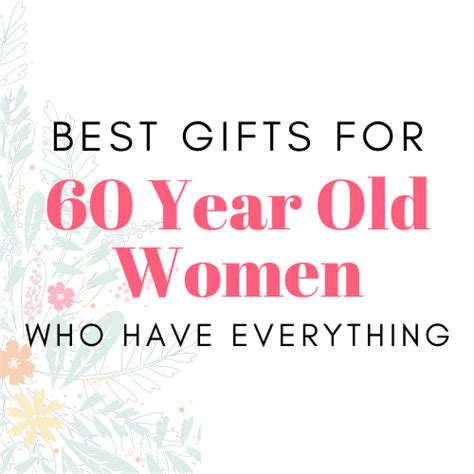 60 year old gifts for women.